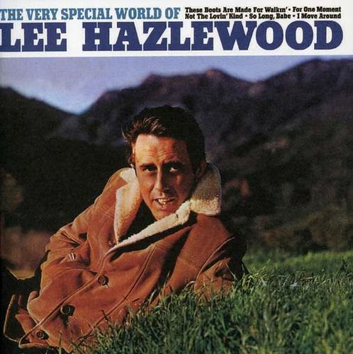 1966 : LEE HAZLEWOOD - The Very Special World Of Lee Hazlewood